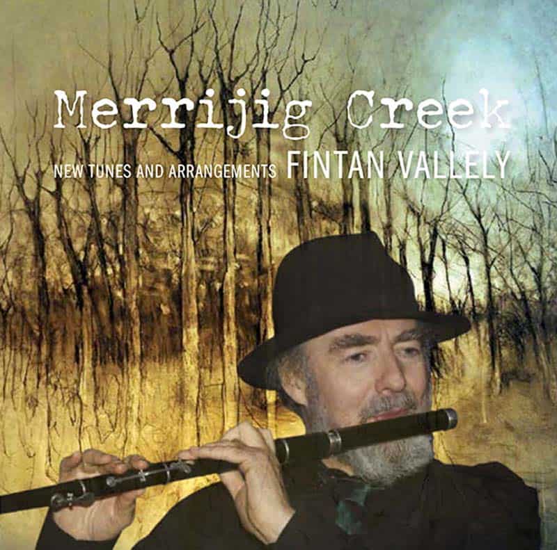 Merrijig Creek CD by Fintan Vallely